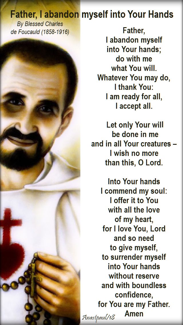 father, i abandon myself into your hands - bl charles de foucauld - 1 dec 2018