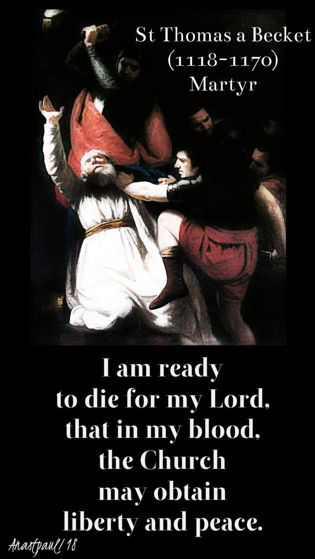 i am ready to die for my lord - st thomas a becket 29 dec 2018