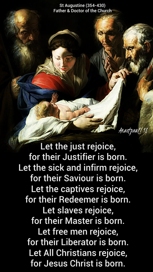let the just rejoice for their justifier is born - st augustine 31 dec 2018