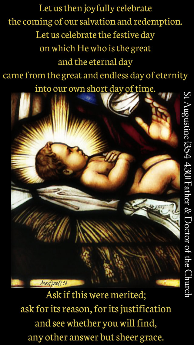 let us then joyfully celebrate - ask if this were merited - st augustine 24 dec 2018