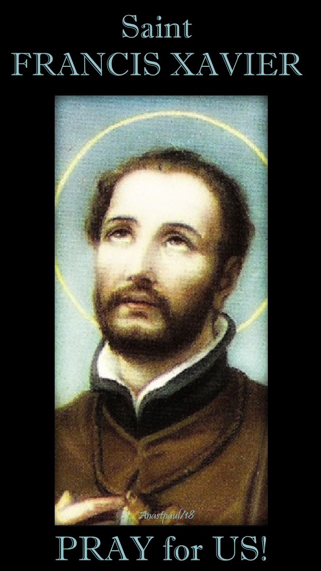 st francis xavier pray for us 3 dec 2018