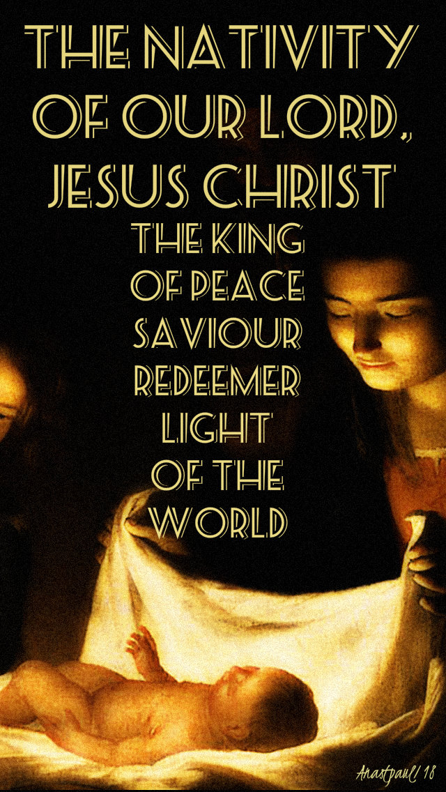 the nativity of our lord jesus christ 25dec2018
