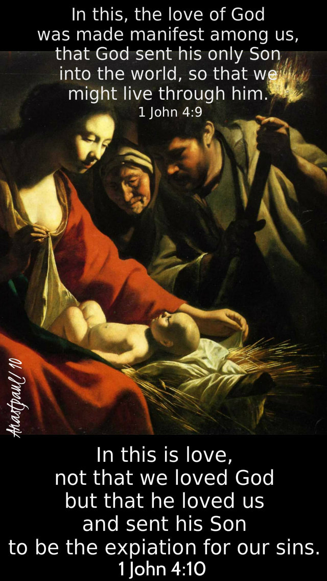 1 john 4 9-10 in this the love of god was manifest - 8 jan 2019