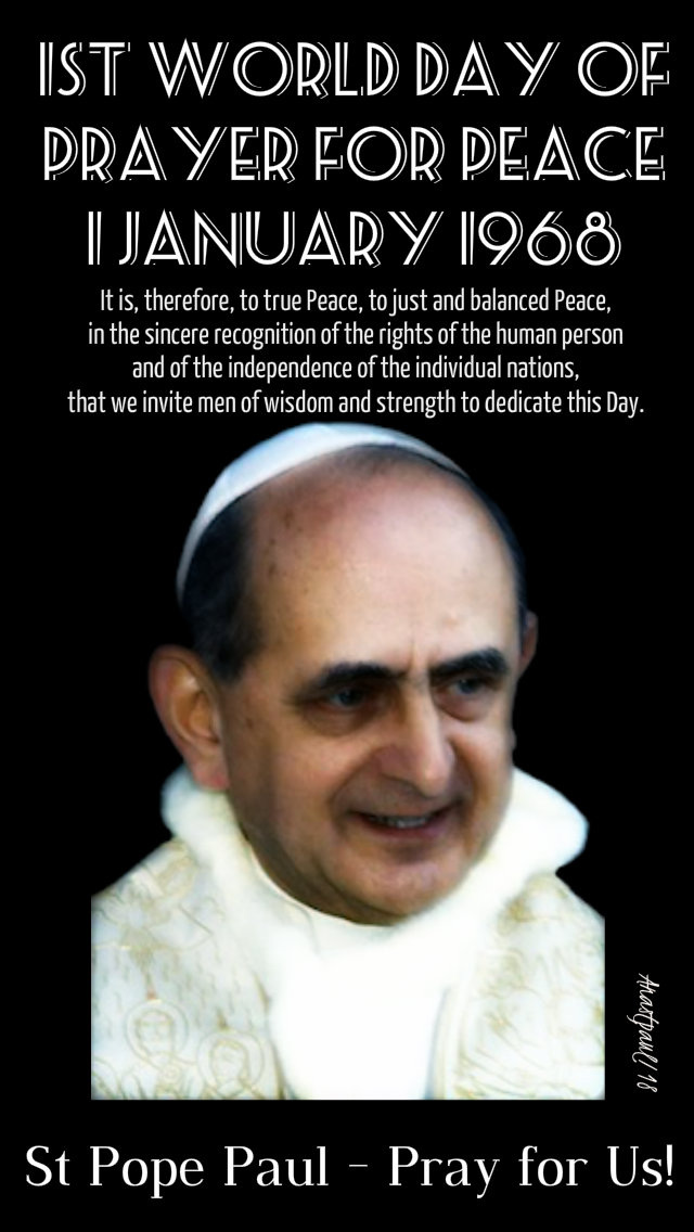 1st world day of prayer of peace - st popepaul VI 1 jan 1968 1 jan2019