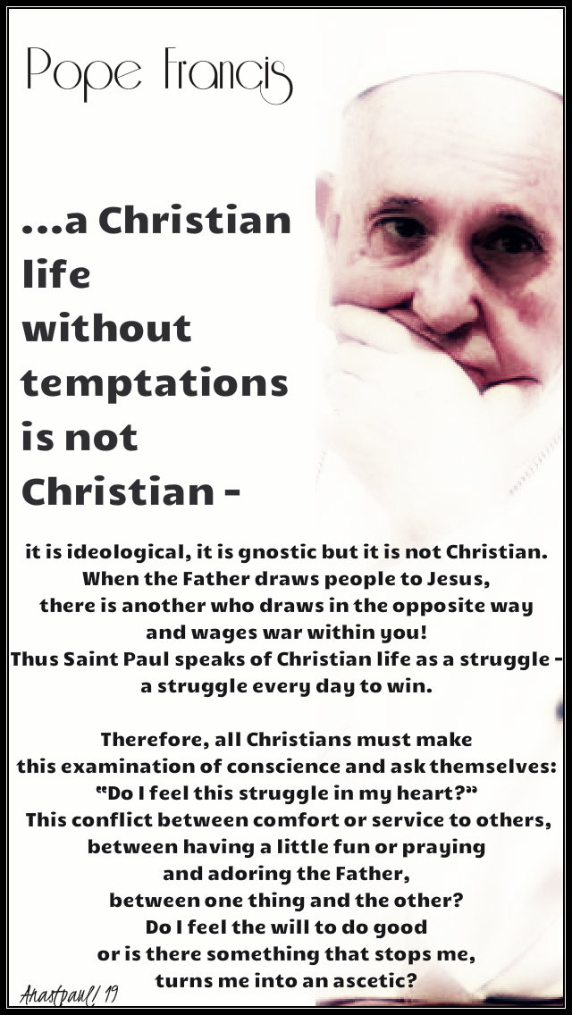 a christian life without temptations is not christian - 24 jan 2019.jpg
