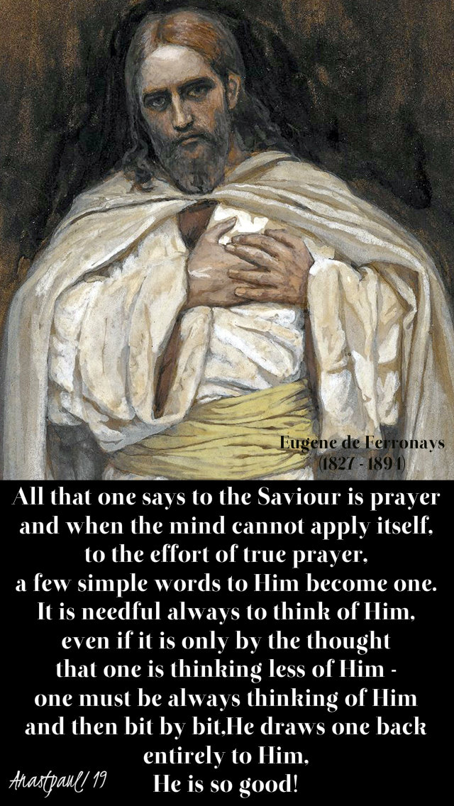 all that one says to the saviour is prayer - eugene de ferronays 9 jan 2019.jpg