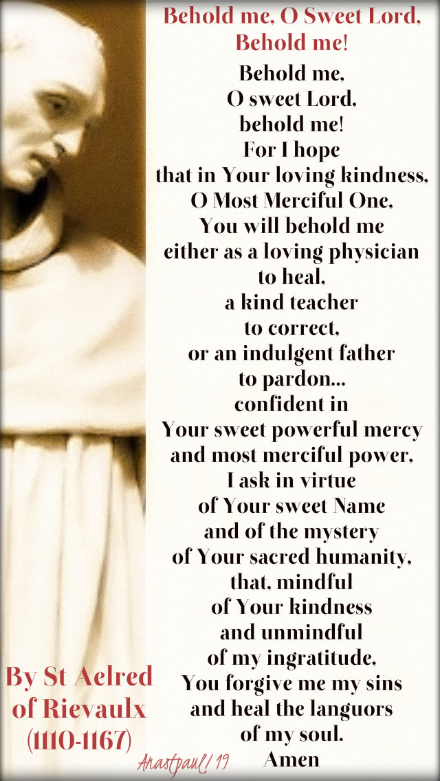 behold me o sweet lord behold me - st aelred 12 jan 2019
