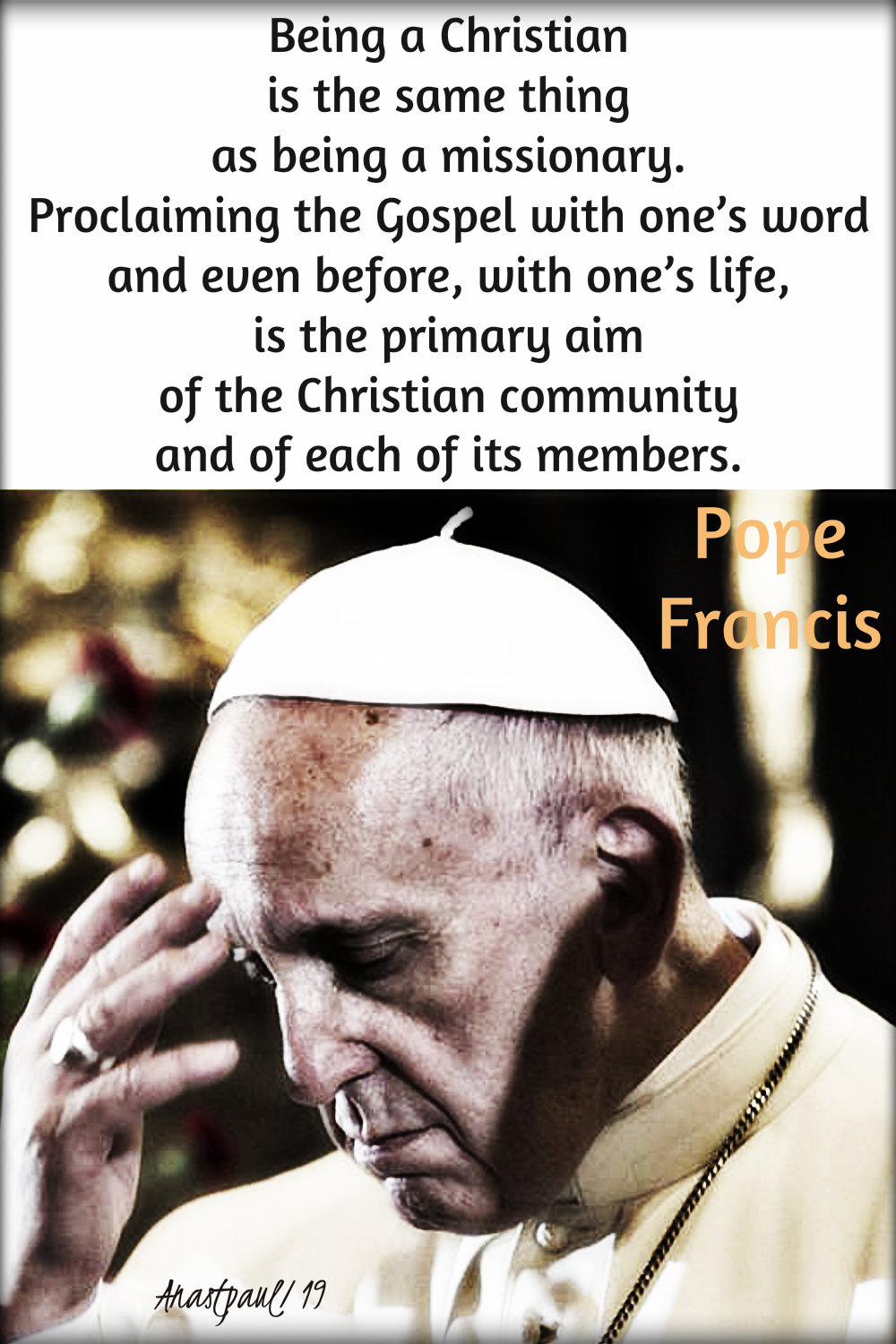 being a christian is the same thing - pope francis - 10 jan 2019