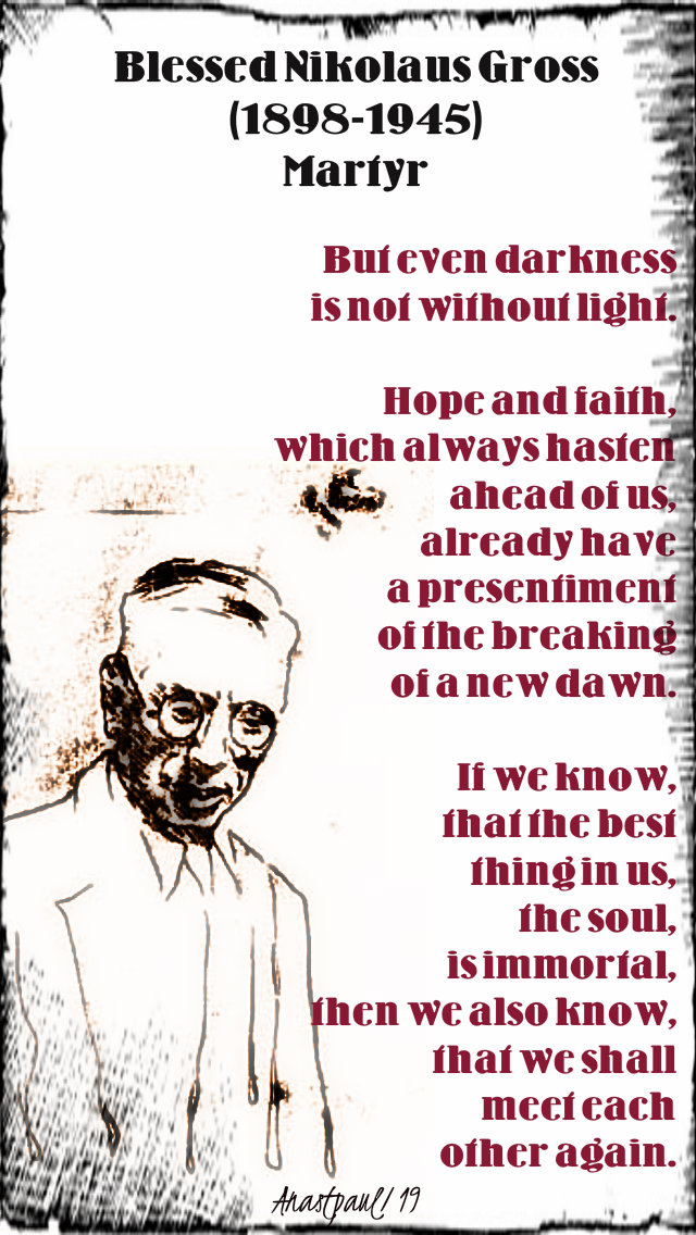 but even darkness is not without light - bl nikolaus gross 15 jan 2019.jpg