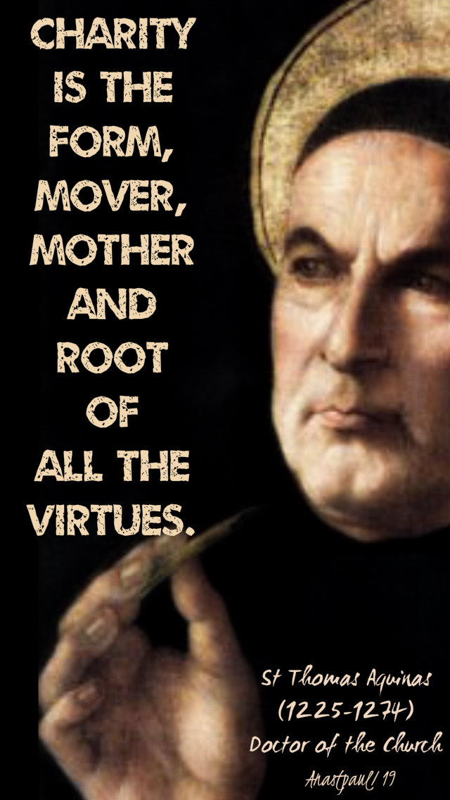 charity is the form mover mother and root - st thomas aquinas 28 jan 2019