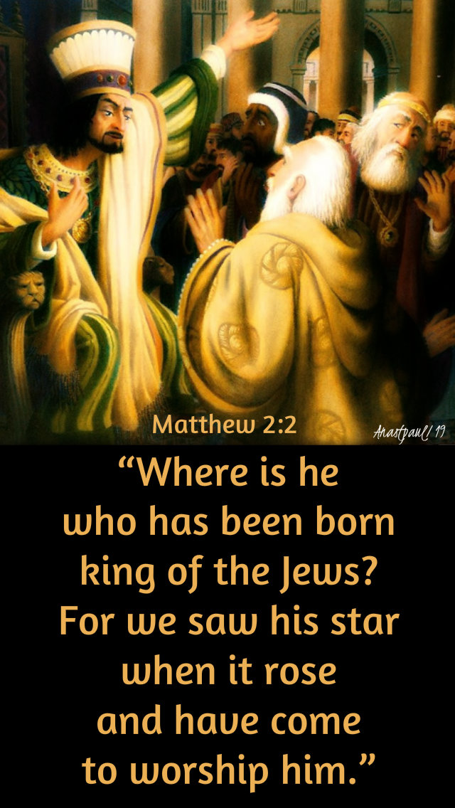matthew 2 2 - where is he - 6 jan 2019