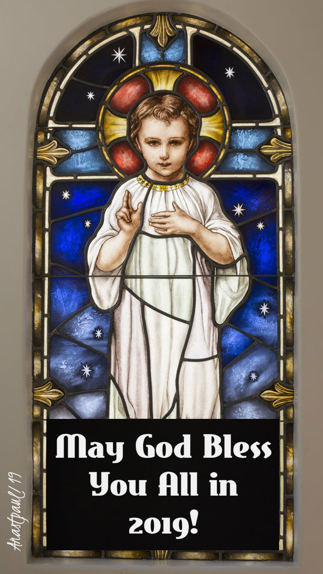 may god bless you all in 2019 - 1 jan 2019