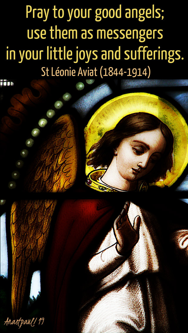 pray to your good angels - st leonie aviat - 10 jan 2019.jpg