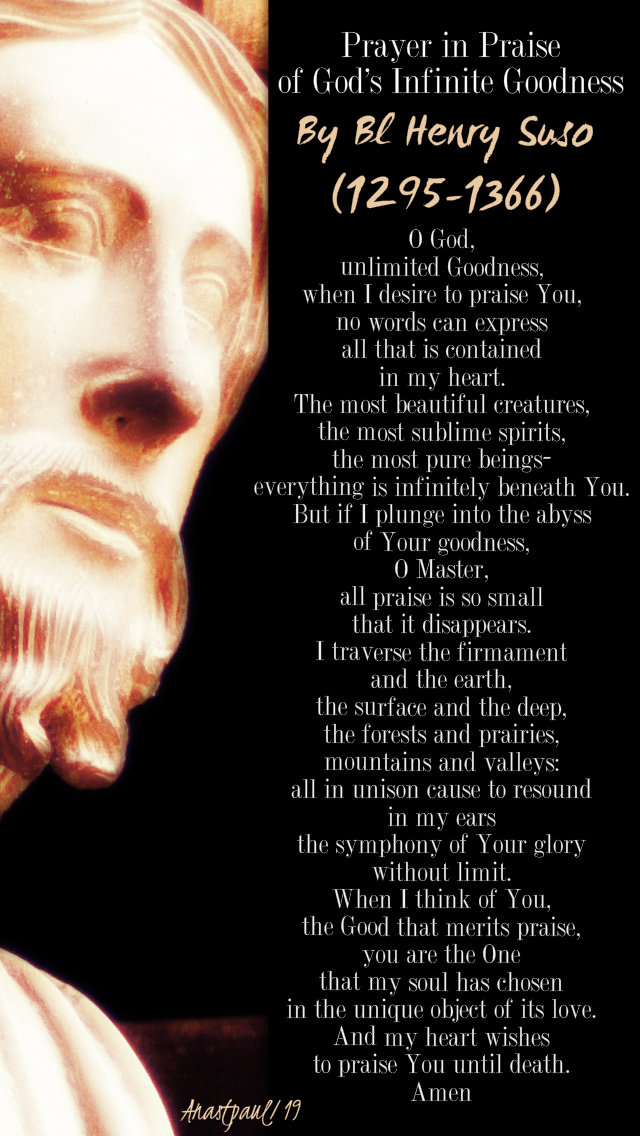 prayer in praise of god's infinite goodness bl henry suso 23 jan 2019.jpg