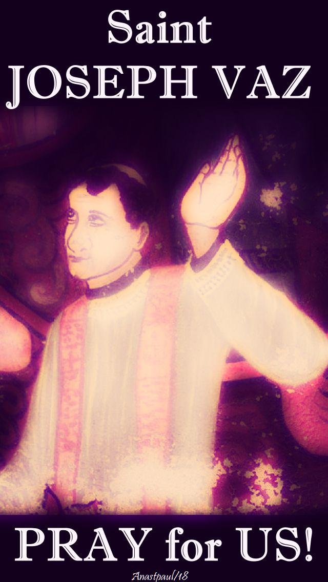 st-joseph-vaz-pray-for-us-no-2-16-jan-2018.jpg