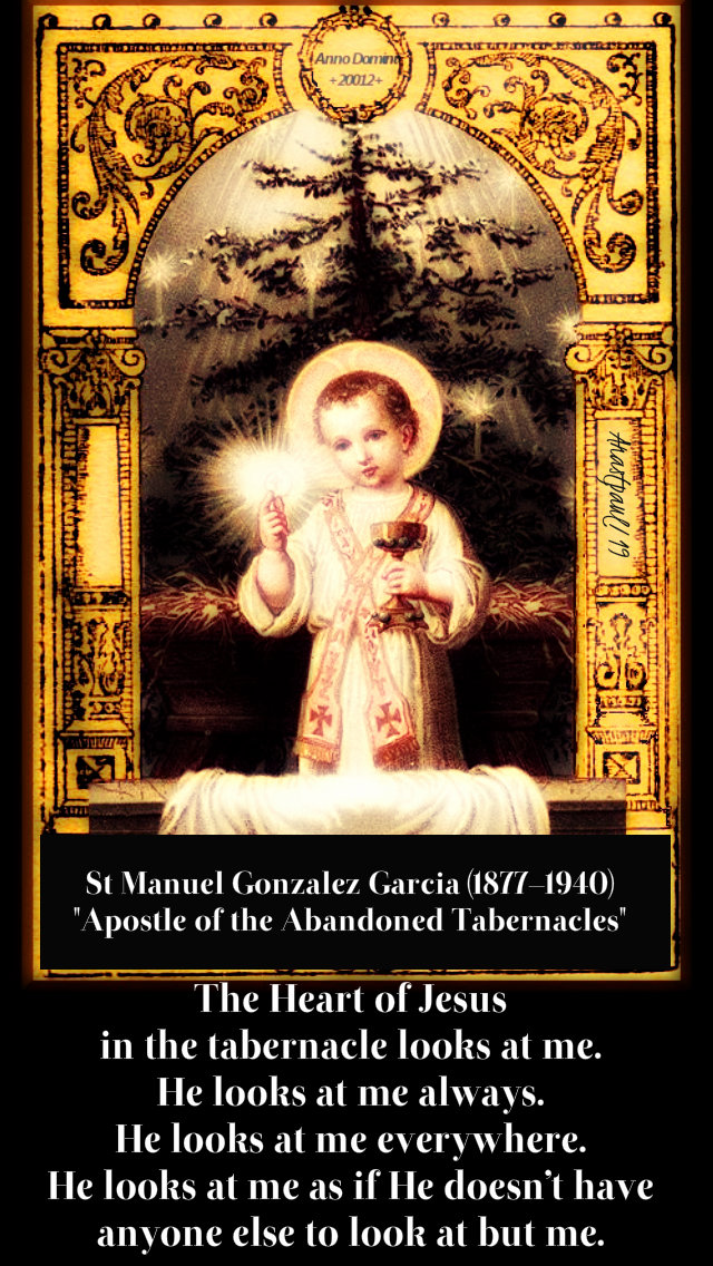 the heart of jesus in the tabernacle - st manuel gonzxalez garcia - 4 jan 2019