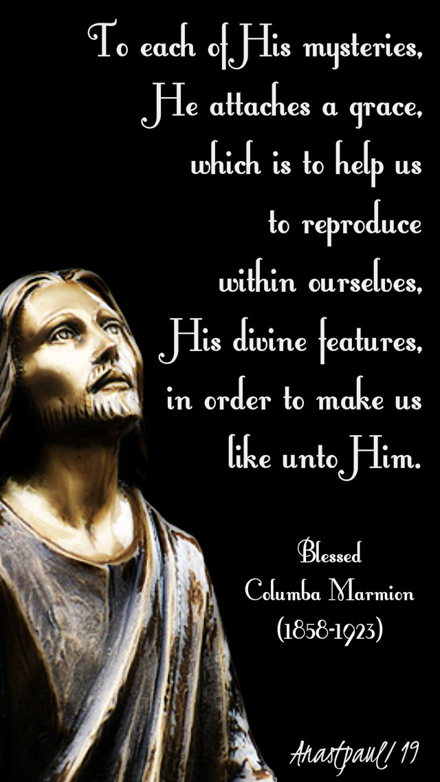 to each of his mysteries - bl columba marmion 19 jan 2019.jpg