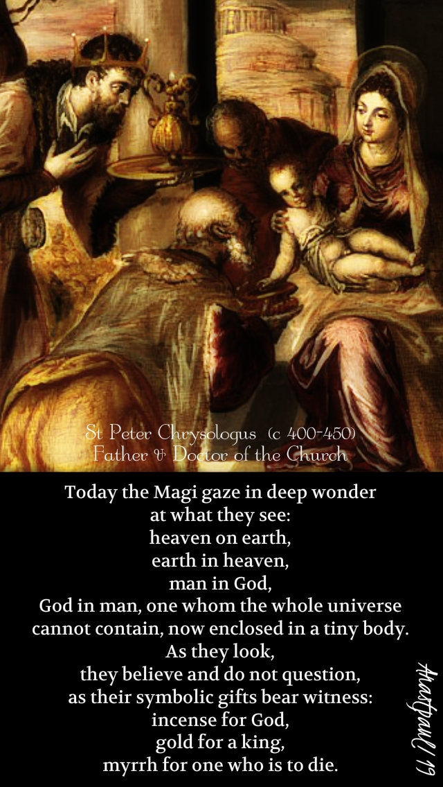 today the magi gaze in deep wonder - st peter chrysologus 6 jan 2019.jpg