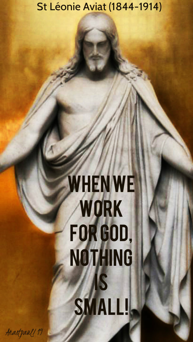 when we work for god nothing is small st leonie aviat 10 jan 2019.jpg