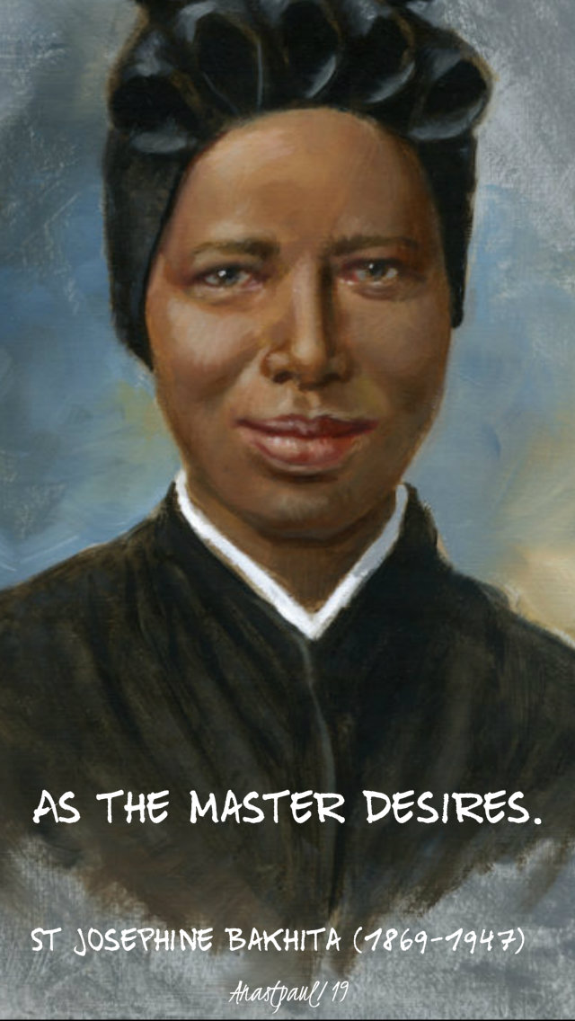 as the master desires st josephine bakhita - 8feb2019.jpg