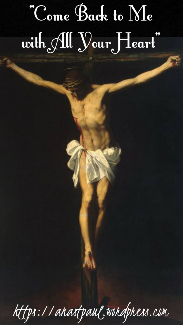 come back to me with all your heart - lent 2019