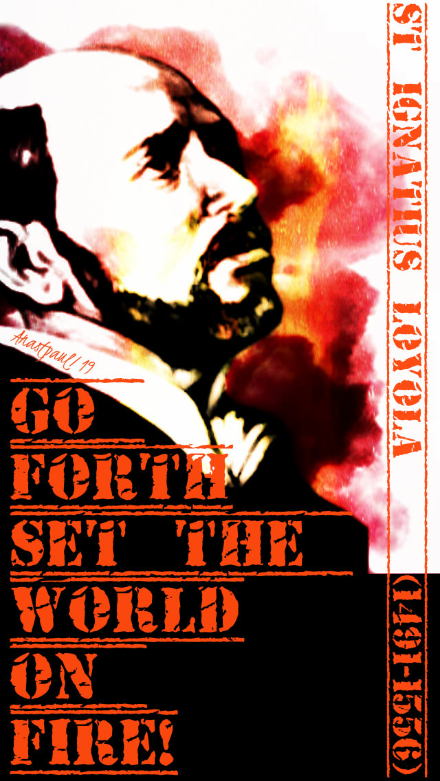 go forth set the world on fire - st ignatius 7 feb 2019.jpg