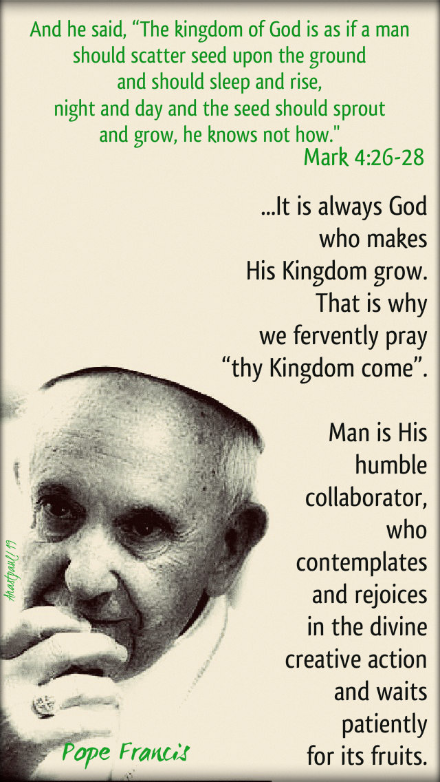 mark426-28thekingdomofgodisasifamanshouldscatter-itisalwaysgod-popefrancis1feb2019