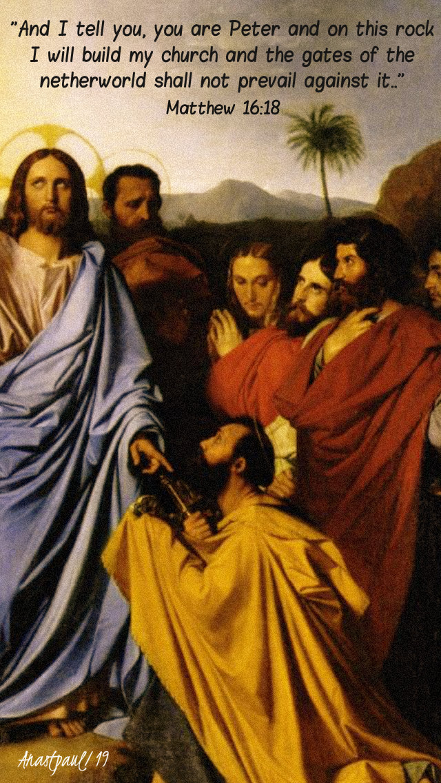 matthew 16 18 and i tell you you are peter and on this rock 22 feb 2019.jpg