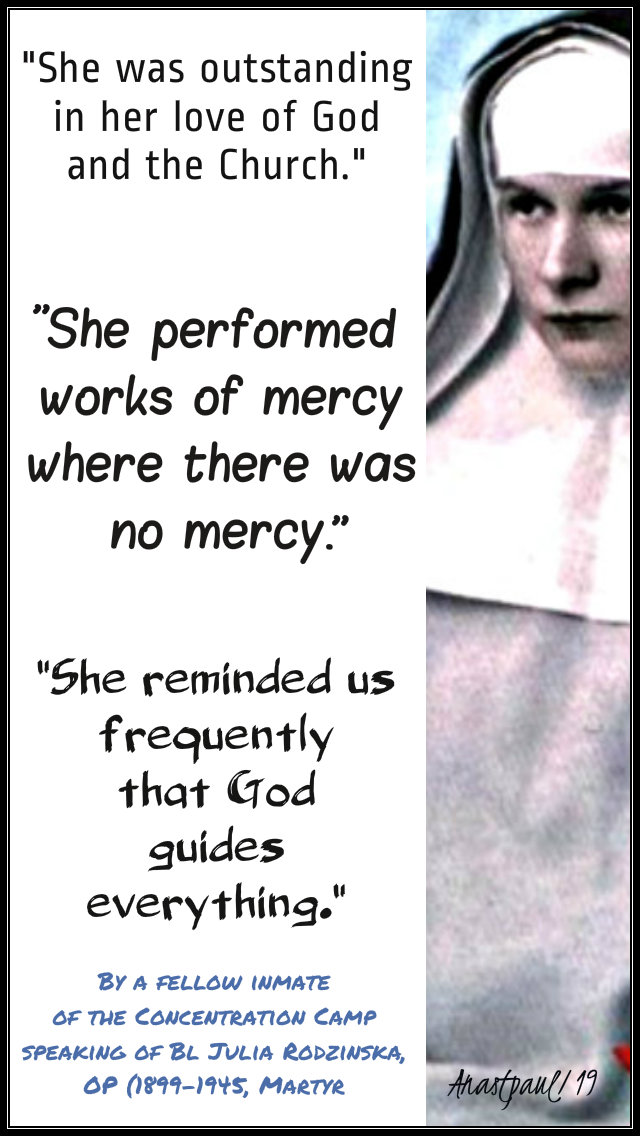 she was outstanding,she performed works of mercy,she reminded us - bl julia rodzinska martyr 20 feb 2019