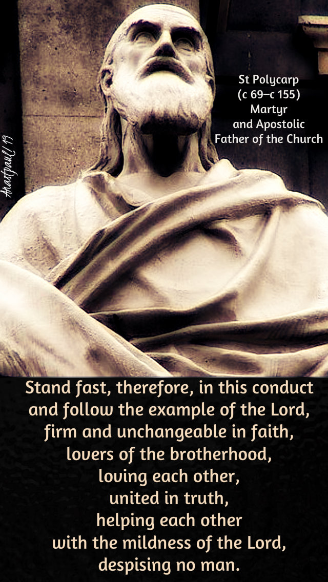stand fast therefore in this conduct - st polycarp - 23 feb 2019