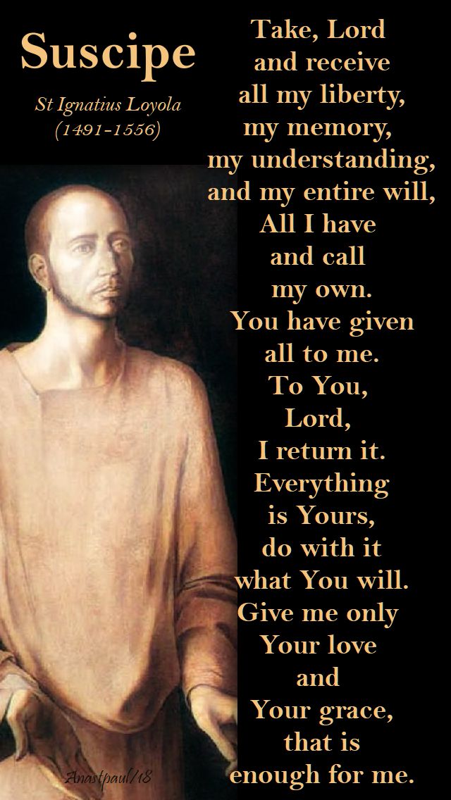 suscipe - st ignatius loyola - 20 oct 2018.jpg