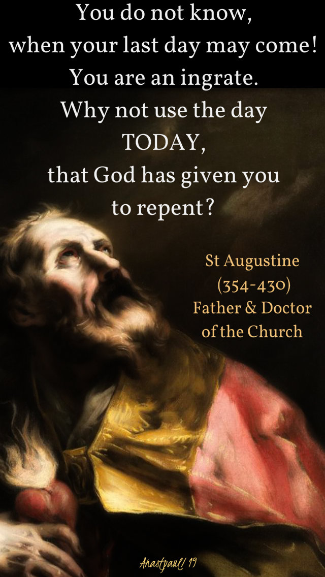 you do not know when your last day may come - st augustine - 1 march 2019 lenten prep novena