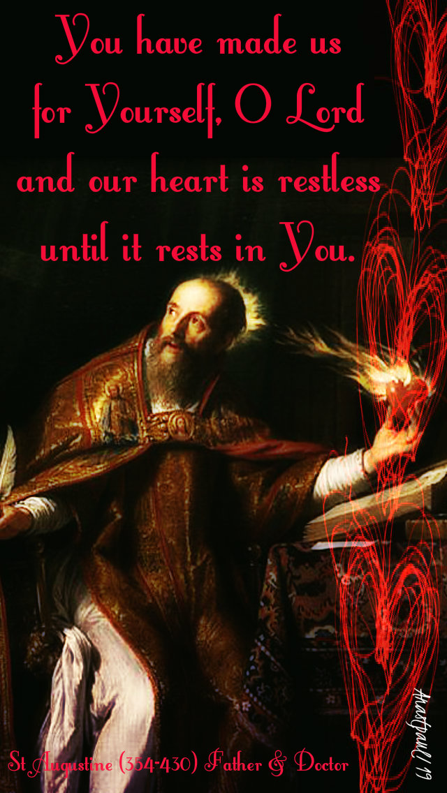 you have made us for yourself - st augustine 14 feb 2019.jpg