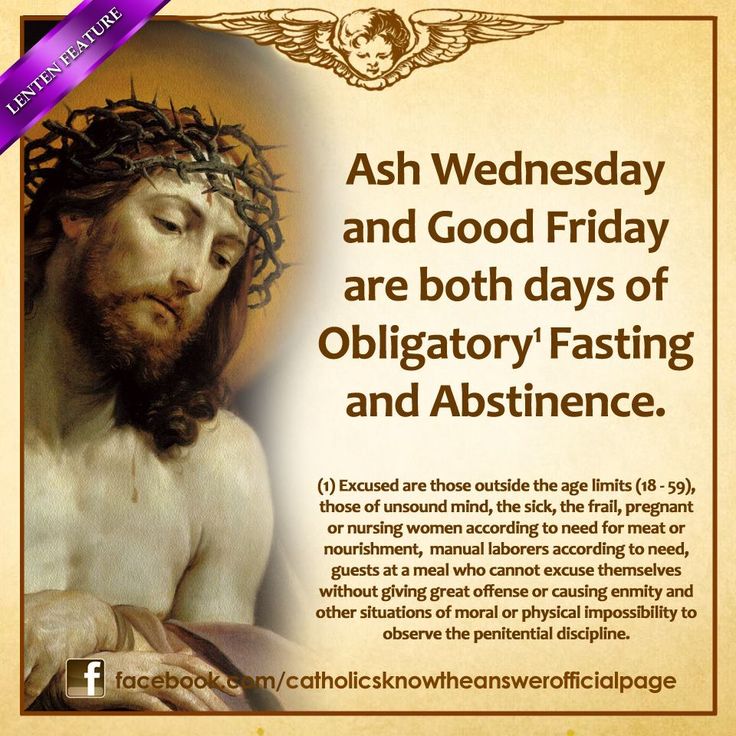 ash wed and good friday - days of fasting and abstinence