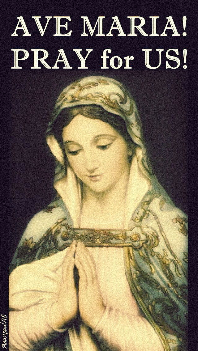 ave-maria-pray-for-us-28-sept-2018 and 24 march 2019 no 2.jpg
