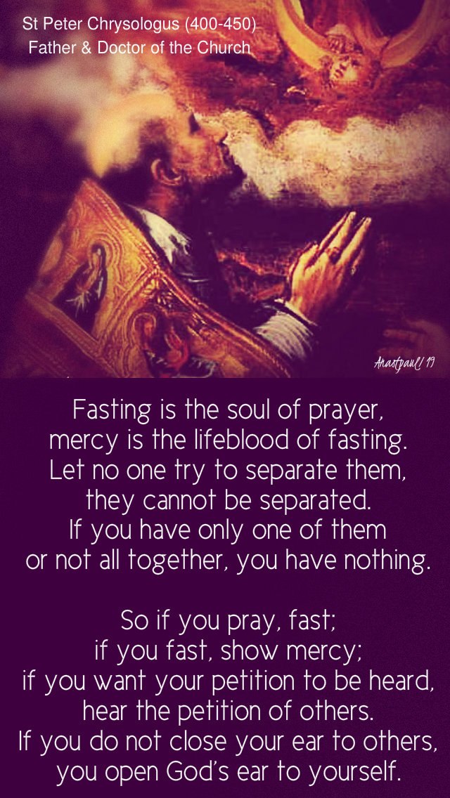 fasting is the soul of prayer - st peter chryasologus 26 march 2019 tues3rdweeklent