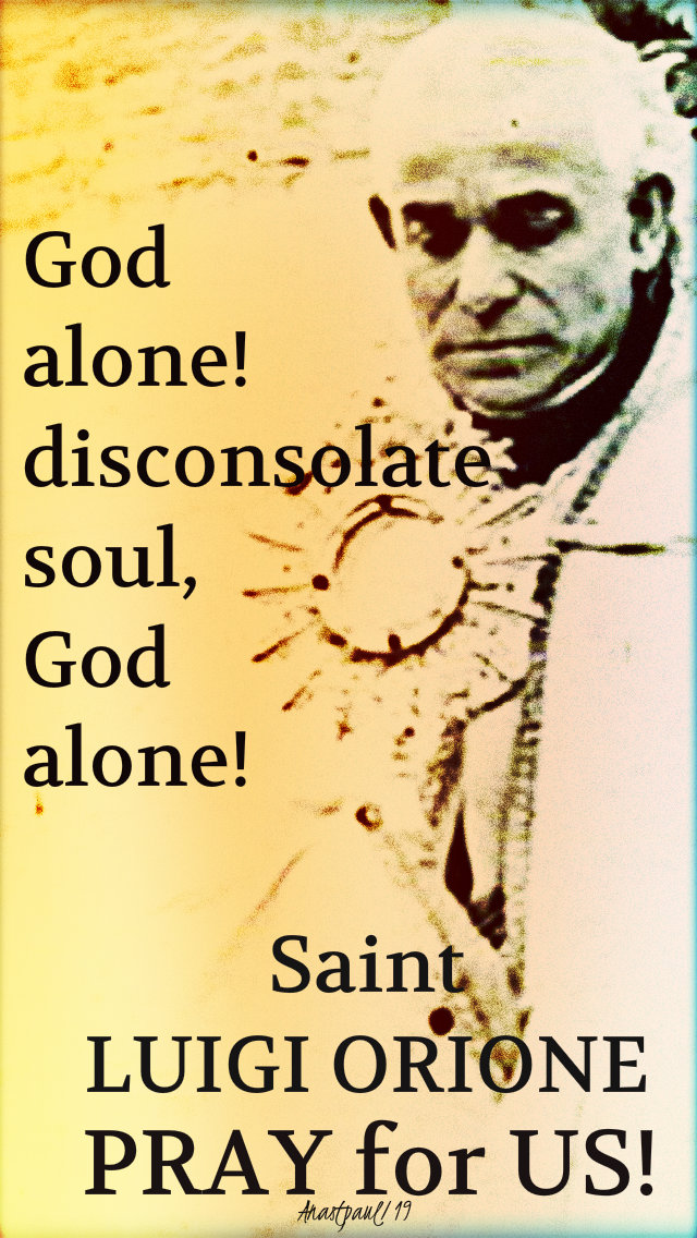 god alone - st luigi orione pray for us no 2 12 march 2019.jpg