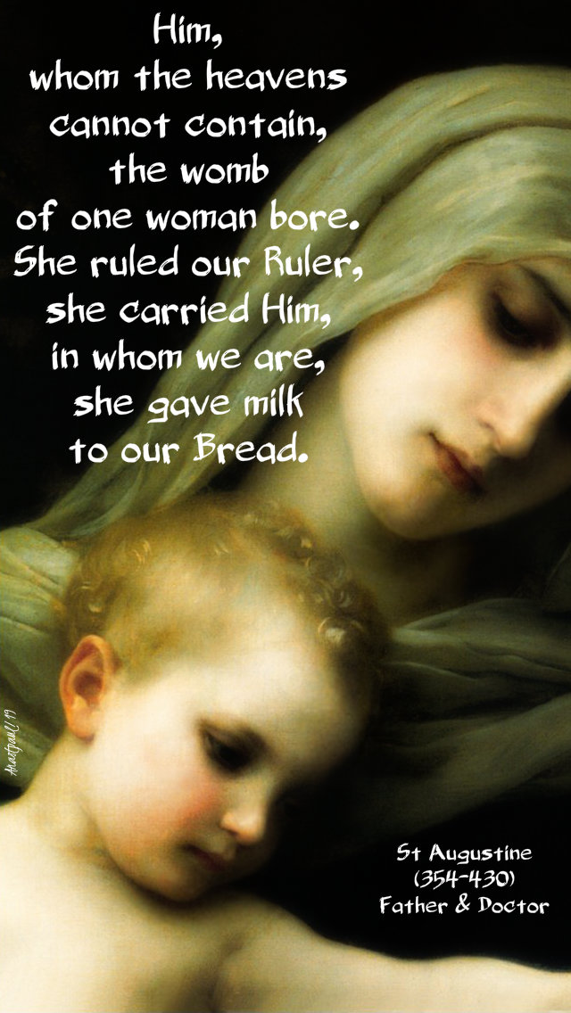him, whom the heavens cannot contain - st augustine 25 march annunciation .jpg