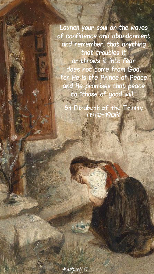 launch your soul on the waves of confidence - st elizabeth of the trinity - 14 march 2019 thurs 1st week lent.jpg