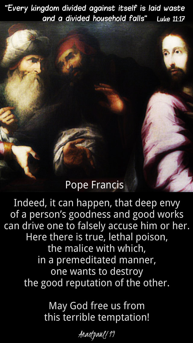 luke 11 17 every kingdom divided - indeed it can happen - pope francis - 28march2019.jpg