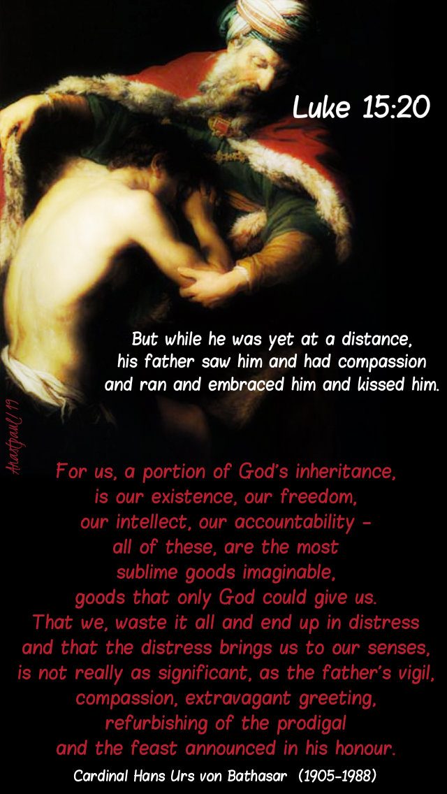 luke 15 20 but while he was still at a distance - for us - hans urs von bathasar 31 march 2019.jpg