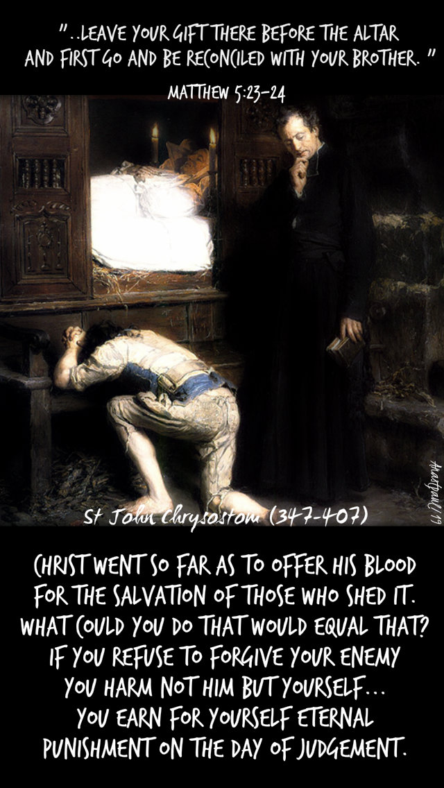 matthew 5 23-24 - leave your gift at the altar - christ went so far - st john chrysostom 15 march 2019.jpg