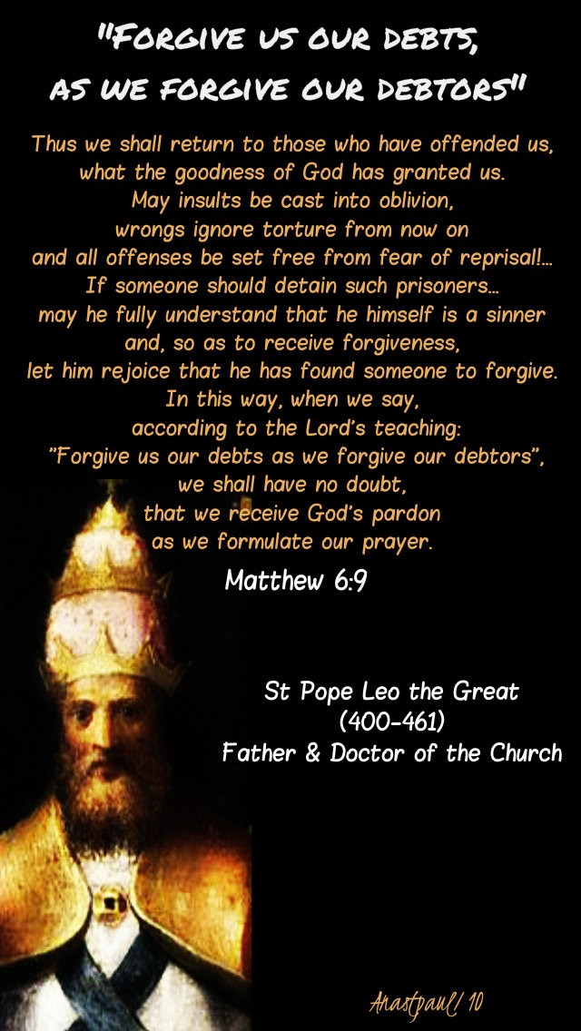 matthew 6 9 forgive us our debts - st pope leo - thus we shall return to those 12 march 2019.jpg
