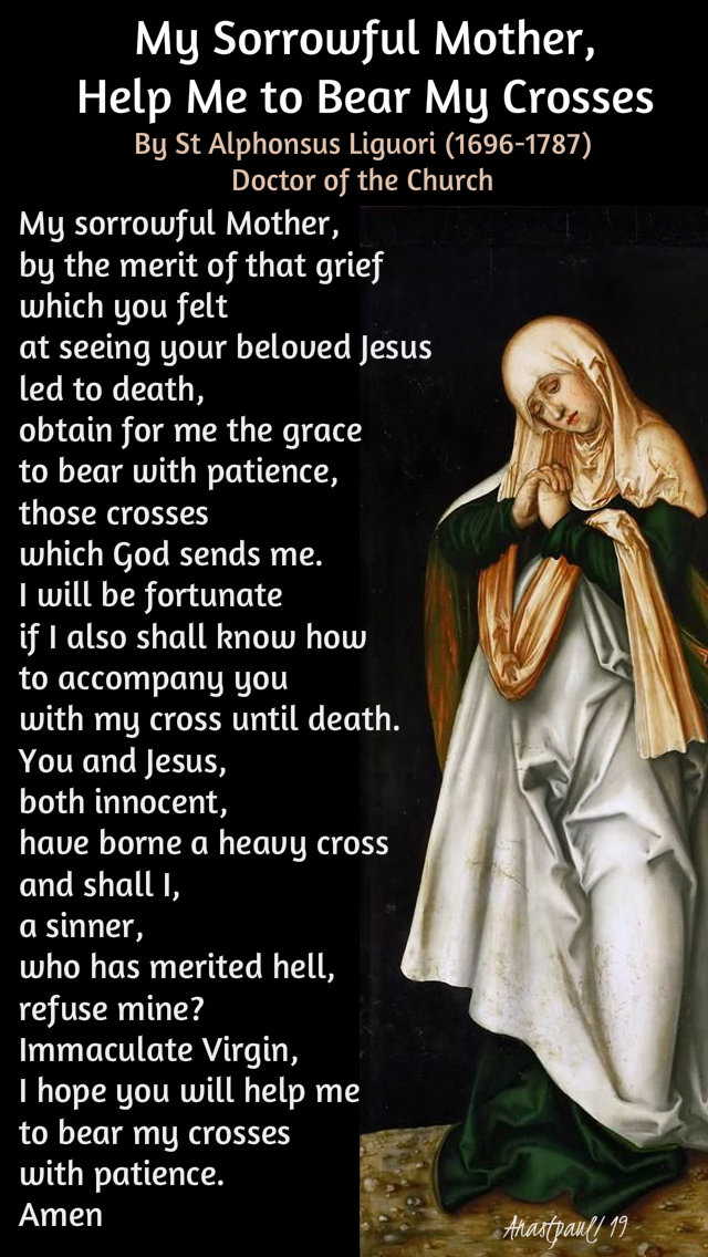 my sorrowful mother help me to bear my crosses - st alphonsus liguori 23 march 2019.jpg