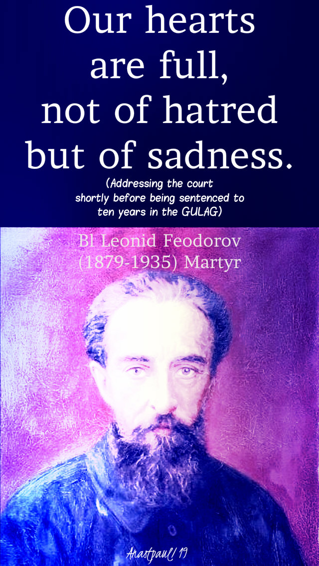our hearts are full not of hatred but of sadness - bl leonid feodorov 7 march 2019.jpg