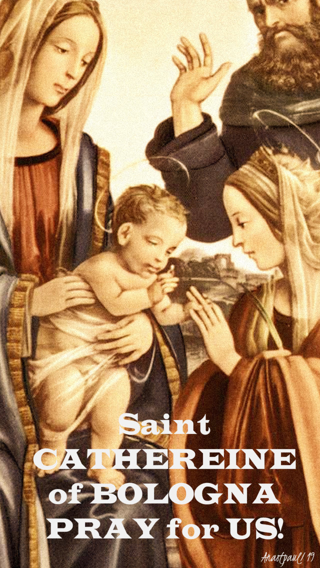 st catherine of bologna pray for us 9 march 2019