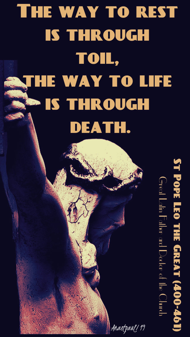 the way to rest is through toil the way to life is through death 17 march 2019.jpg