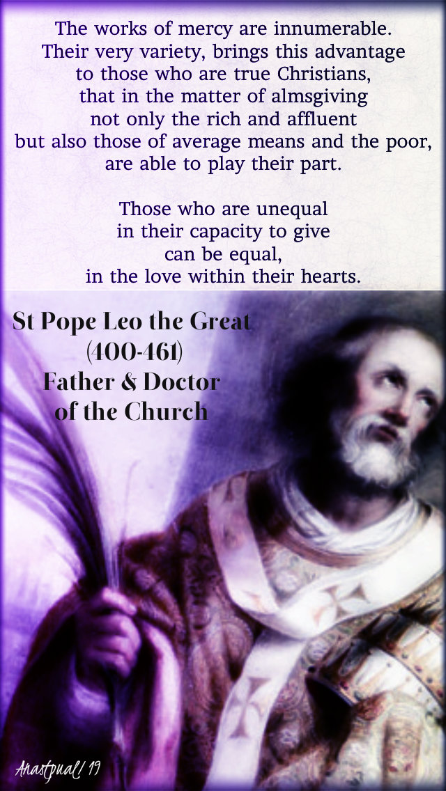 the works of mercy are innumerable - st pope leo the great - thurs after ash wed 7 march 2019.jpg