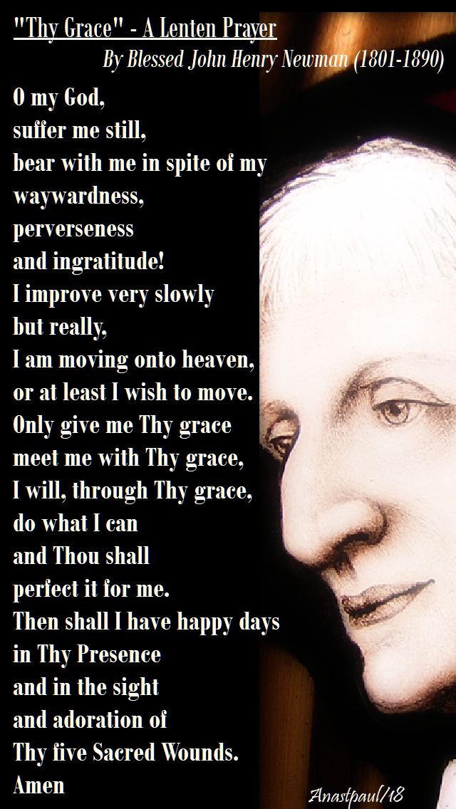 thy-grace-a-lenten-prayer-bl-john-henry-newman-20-feb-2018.and 8 march 2019.jpg