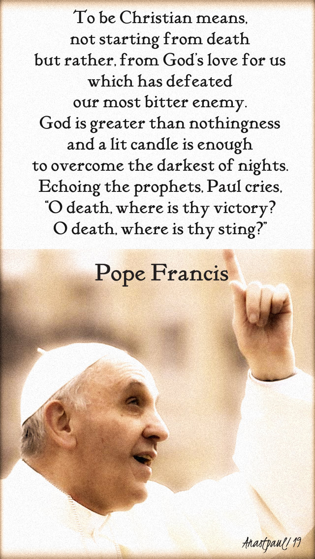 to be a christian means not starting from death - lent prep nov day 7 3 march 2019